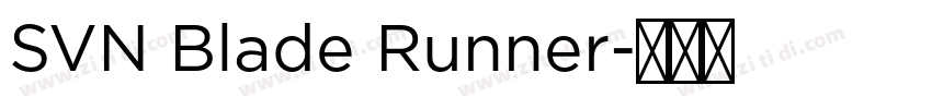 SVN Blade Runner字体转换